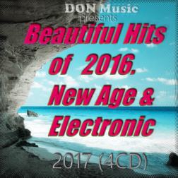 VA - Beautiful Hits Of 2016. New Age & Electronic [4CD] (2017) MP3.