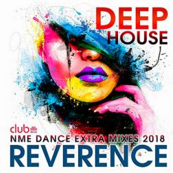 VA - Reverence: Deep House Exrta Mixes (2018) MP3