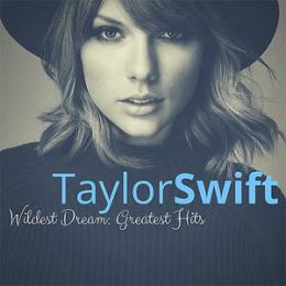 Taylor Swift - Wildest Dreams