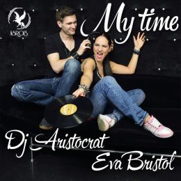 Dj Aristocrat i Eva Bristol - My Time (2014)