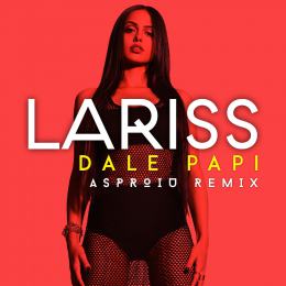 Lariss - Dale Papi