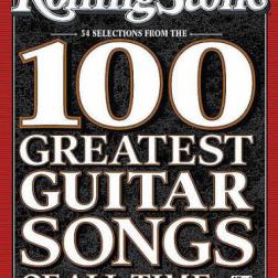 VA - Rolling Stone Magazine 100 Greatest Guitar Songs Of All Time (2008) MP3
