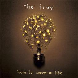 The Fray - How To Save A Life (2005) MP3