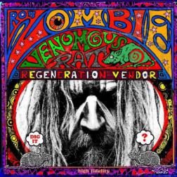 Rob Zombie - Venomous Rat Regeneration Vendor (2013) MP3
