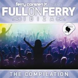 VA - Full On Ferry Ibiza (Mixed By Ferry Corsten) (2011) MP3