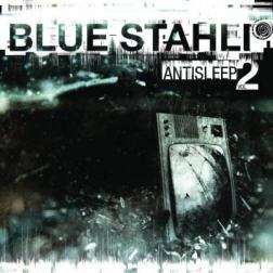 Blue Stahli - Antisleep Vol. 02 (2011) MP3