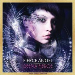 VA - Fierce Angel Presents Deeply Fierce: Gold Edition (2011) MP3