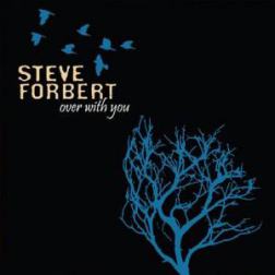 Steve Forbert - Over with You (2012) MP3