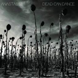 Dead Can Dance - Anastasis (2012) Mp3
