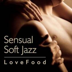 Love Food - Sensual Soft Jazz (2011) Mp3