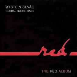 Oystein Sevag Global House Band - The Red Album (2010) MP3