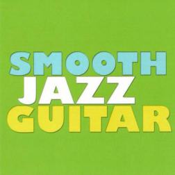 Collection - Smooth Jazz Guitar (2011) MP3
