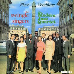 The Swingle Singers & The Modern Jazz Quartet - Place Vendome (1966) MP3
