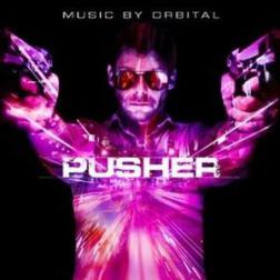 OST. Orbital - Дилер / Pusher (2012) MP3
