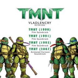 OST - Черепашки-ниндзя / TMNT (1990 - 2007) MP3