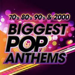 VA - The Biggest Pop Anthems 70s 80s 90s & 2000 (2013) MP3