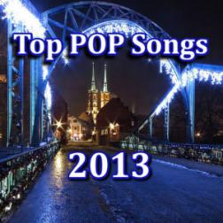 VA - Top POP Songs of 2013 (2013) MP3