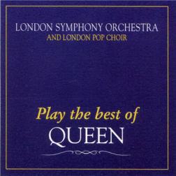 London Symphony Orchestra and London Pop Choir - Play the best of Queen (1994) MP3