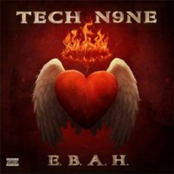 Tech N9ne - E.B.A.H. EP (2012) MP3