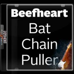 Captain Beefheart & The Magic Band - Bat Chain Puller (2012) MP3