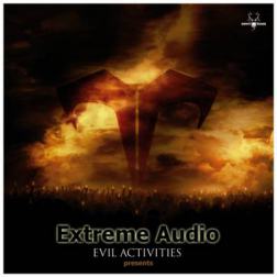 Evil Activities presents - Extreme Audio (2012) MP3