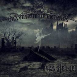 Evans Blue - Graveyard Of Empires (2012) MP3