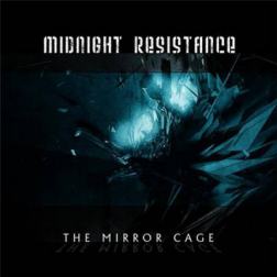 Midnight Resistance - The Mirror Cage (2012) MP3