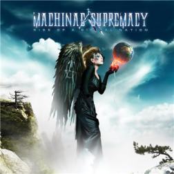 Machinae Supremacy - Rise Of A Digital Nation (2012) MP3