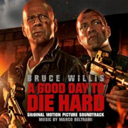 OST - Крепкий орешек 5: Хороший день, чтобы умереть / Die Hard 5 (2013) MP3