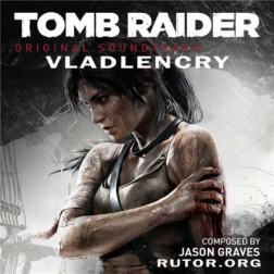 OST - Tomb Raider [Original Soundtrack] [Jason Graves] (2013) MP3