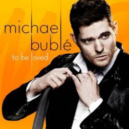 Michael Buble - To Be Loved (2013) MP3