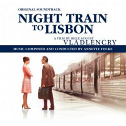 OST - Ночной поезд до Лиссабона / Night Train To Lisbon [Original Soundtrack] [Annette Focks] (2013) MP3