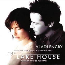OST - Дом у озера / The Lake House [Original Soundtrack] [Rachel Portman, Various Artists] (2006) MP3
