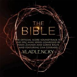 OST - Библия / The Bible [Official Soundtrack] [Hans Zimmer, Lorne Balfe, Lisa Gerrard] (2013) MP3