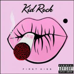 Kid Rock - First Kiss [Deluxe Edition] (2015) MP3