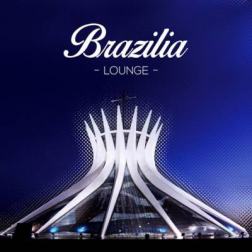 VA - Brazilia Lounge (2014) MP3