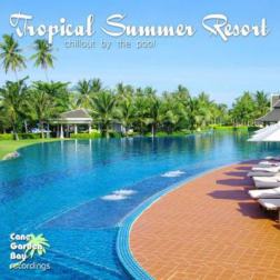 VA - Tropical Summer Resort - Chillout by the Pool (2015) MP3