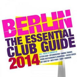 VA - Berlin: The Essential Club Guide (2014) MP3