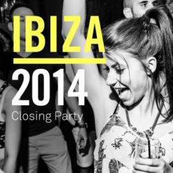 VA - Ibiza 2014 Closing Party (2014) MP3