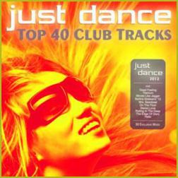 VA - Just Dance 2012 [Top 40 Club Tracks] (2012) MP3
