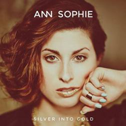 Ann Sophie - Silver Into Gold (2015) MP3