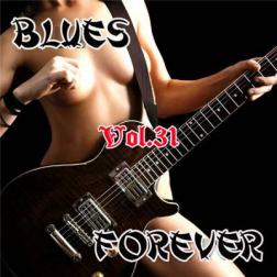 VA - Blues Forever, Vol.31 (2015) MP3