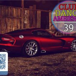 VA - Club Dance Ambience vol.39 (2015) MP3