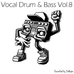 VA - Vocal Drum & Bass Vol.8 [Compiled by Zebyte] (2016) MP3