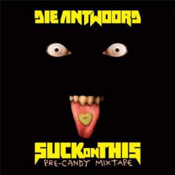 Die Antwoord - Suck on This (2016) MP3