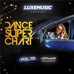 LUXEmusic - Dance Super Chart Vol.70 (2016) MP3