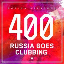 Bobina - Russia Goes Clubbing #400 [Classique Special] [11.06] (2016) MP3