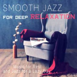 VA - Smooth Jazz for Deep Relaxation: Background Music for Lounge Mood (2016) MP3