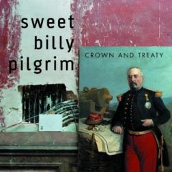 Sweet Billy Pilgrim - Crown And Treaty (2012) MP3