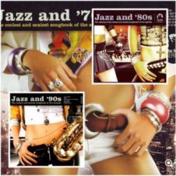 VA - Jazz and... 70s, 80s, 90s (2005 - 2008) MP3